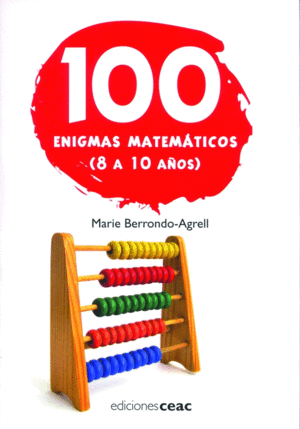 100 ENIGMAS MATEMÁTICOS (8-10 AÑOS)