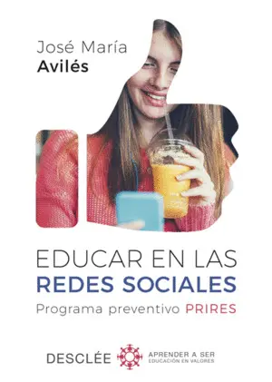 Educar en las Redes Sociales. Programa Preventivo Prires