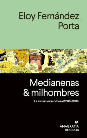 Medianenas y Milhombres. La Evolución Morbosa 2008-2020