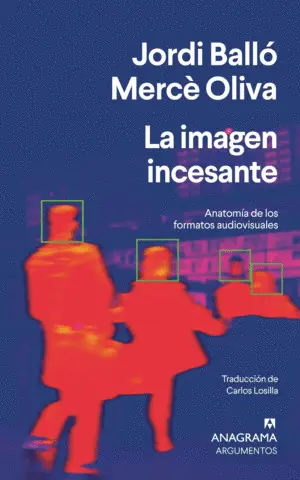 La Imagen Incesante. Anatomía de los Formatos Audiovisuales
