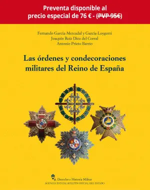 Las Órdenes y Condecoraciones Militares del Reino de España
