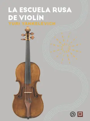 La Escuela Rusa de Violín