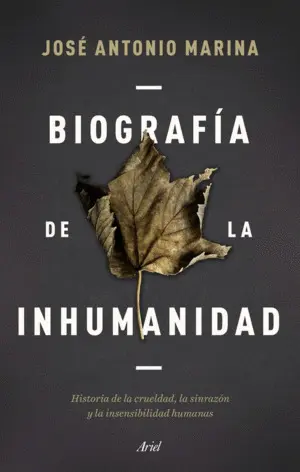 Biografía de la Inhumanidad