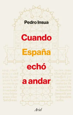 Cuando España Echó a Andar