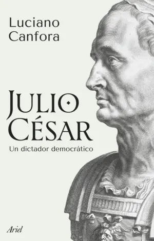 Julio Cesar:un Dictador Democratico