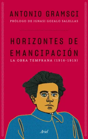 Horizontes de Emancipacion:los Escritos Tempranos 1916-1919