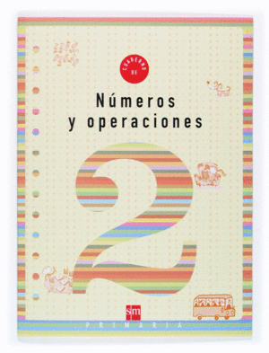 CUADERNO DE NUMEROS Y OPERACIONES 2. 1º PRIMARIA