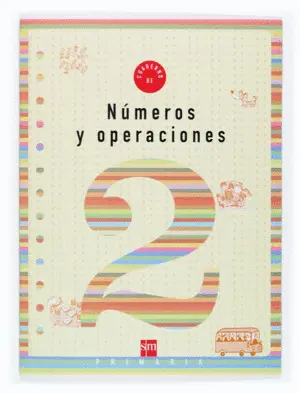 Cuaderno de Numeros y Operaciones 2. 1º Primaria