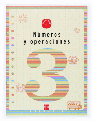 CUADERNO DE NUMEROS Y OPERACIONES 3. 1º PRIMARIA