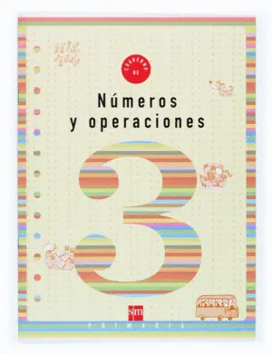Cuaderno de Numeros y Operaciones 3. 1º Primaria