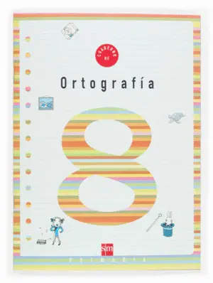 Cuaderno de Ortografia 8. 3º Primaria
