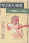 LA BATALLA DE TEBAS  (EDICIÓN REVISADA)