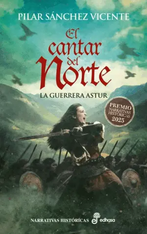 El Cantar del Norte. La Guerrera Astur
