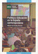 POLÍTICA Y EDUCACIÓN EN LA ESPAÑA CONTEMPORÁNEA