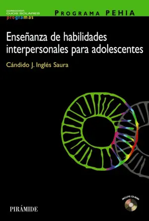 Programa Pehia. Enseñanza de Habilidades Interpersonales para Adolescentes