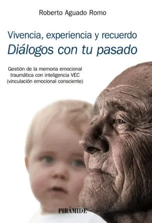 Vivencia, Experiencia y Recuerdo