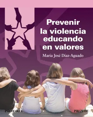 Prevenir la Violencia Educando en Valores