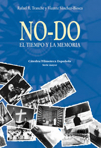 NO-DO. EL TIEMPO Y LA MEMORIA