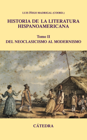 HISTORIA DE LA LITERATURA HISPANOAMERICANA, II