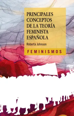 Principales Conceptos de la Teoría Feminista Española