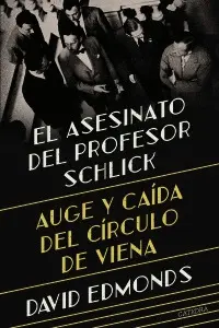 El Asesinato del Profesor Schlick