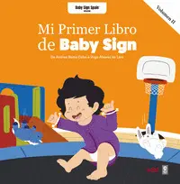 Mi Primer Libro Baby Sign Vol Ii