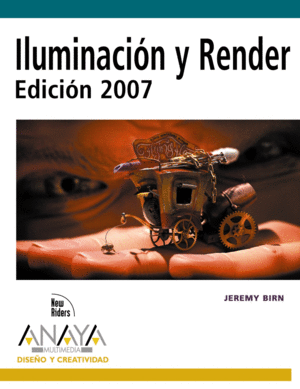 ILUMINACIÓN Y RENDER. EDICIÓN 2007