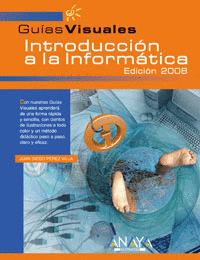 INTRODUCCIÓN A LA INFORMÁTICA. EDICIÓN 2008