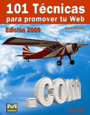 101 TÉCNICAS PARA PROMOVER TU WEB. EDICIÓN 2009