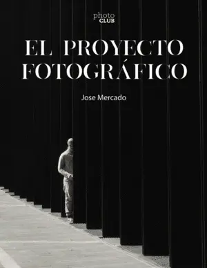 El Proyecto Fotográfico
