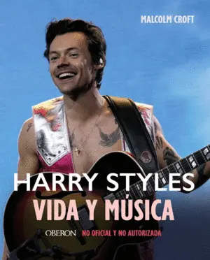 Harry Styles. Vida y Musica