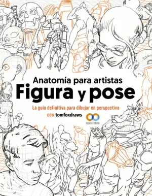 Anatomía para Artistas. Figura y Pose