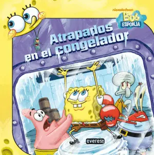 Bob Esponja. Atrapados en el Congelador