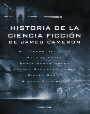 HISTORIA DE LA CIENCIA FICCIÓN, DE JAMES CAMERON