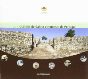 GUÍA DE CASTROS DE GALICIA E NOROESTE DE PORTUGAL