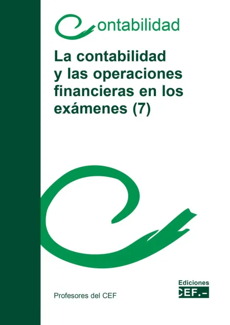 La Contabilidad y las Operaciones Financieras en los Exámenes (7)