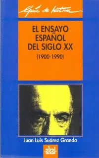 El Ensayo Español del Siglo Xx (1900-1990)