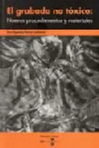 Grabado no Tóxico: Nuevos Procedimientos y Materiales, el