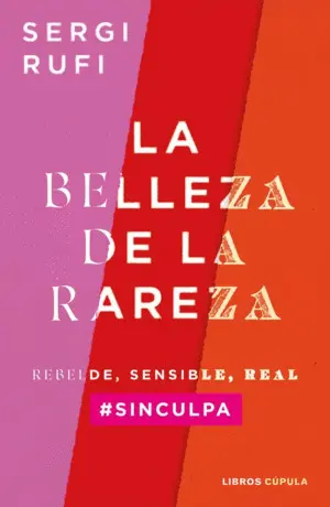 La Belleza de la Rareza