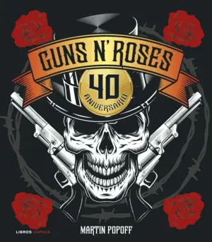 GUNS N' ROSES. 40 ANIVERSARIO