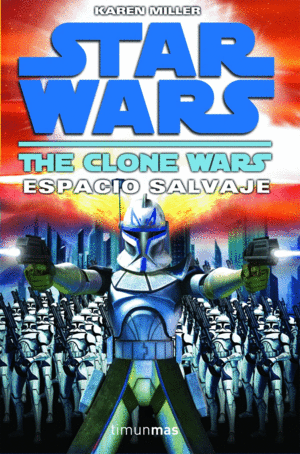 STAR WARS: LAS GUERRAS CLON N.º 2. ESPACIO SALVAJE
