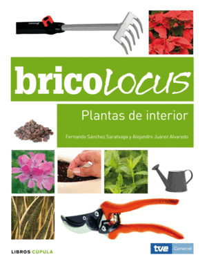 BRICOLOCUS. PLANTAS DE INTERIOR
