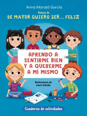 De Mayor Quiero Ser Feliz. Cuaderno de Actividades