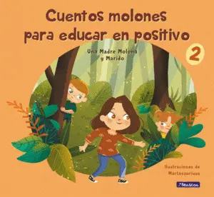 Cuentos Molones para Educar en Positivo 2