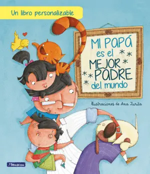 Mi Papá Es el Mejor Padre del Mundo (Edición Interactiva)