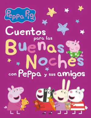 Cuentos para las Buenas Noches con Peppa y Sus Amigos (Peppa Pig)