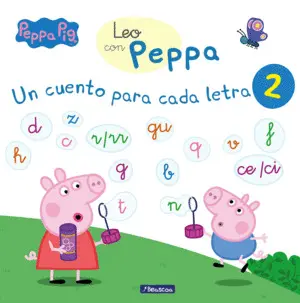 Leo con Peppa Pig 3-4 - un Cuento para Cada Letra 2: T, D, N, F, R/Rr, H, C, Q, P,