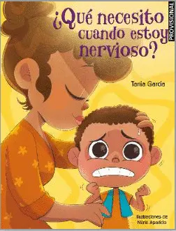 ¿Qué Necesito Cuando Estoy Nervioso