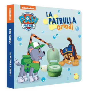 PAW PATROL  PATRULLA CANINA. LIBRO DE CARTON - LA PATRULLA ORINA