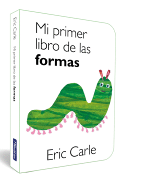 MI PRIMER LIBRO DE LAS FORMAS (COLECCION ERIC CARLE)
